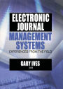 Electronic Journal Management Systems: Experiences from the Field