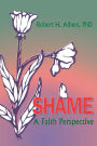 Shame: A Faith Perspective