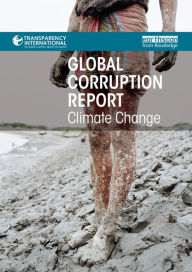 Title: Global Corruption Report: Climate Change, Author: Transparency International
