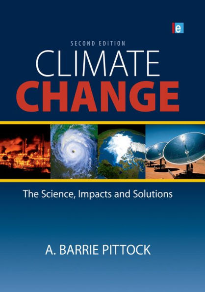 Climate Change: The Science, Impacts and Solutions