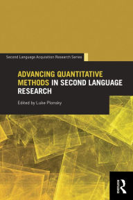 Title: Advancing Quantitative Methods in Second Language Research, Author: Luke Plonsky