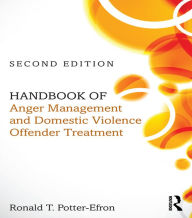 Title: Handbook of Anger Management and Domestic Violence Offender Treatment, Author: Ron Potter-Efron