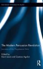 The Modern Percussion Revolution: Journeys of the Progressive Artist