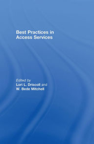 Title: Best Practices in Access Services, Author: Lori L. Driscoll