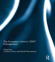 Title: The European Union's 2007 Enlargement, Author: Cristina Chiva