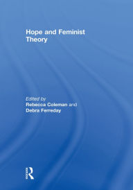 Title: Hope and Feminist Theory, Author: Rebecca Coleman