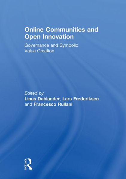 Online Communities and Open Innovation: Governance and Symbolic Value Creation