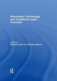 Title: Information Technology and Traditional Legal Concepts, Author: Richard Jones