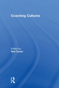 Title: Coaching Cultures, Author: Neil Carter