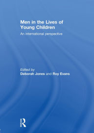 Title: Men in the Lives of Young Children: An international perspective, Author: Deborah Jones