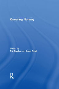 Title: Queering Norway, Author: Pal Bjorby