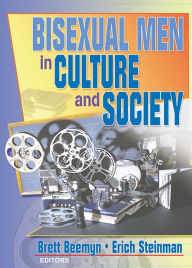 Title: Bisexual Men in Culture and Society, Author: Erich W Steinman