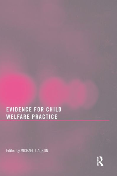 Evidence for Child Welfare Practice