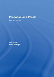 Title: Probation and Parole, Author: Dan Phillips