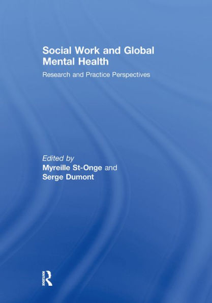 Social Work and Global Mental Health: Research and Practice Perspectives