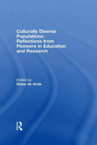 Title: Culturally Diverse Populations: Reflections from Pioneers in Education and Research, Author: Diane de Anda