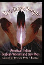 Two Spirit People: American Indian Lesbian Women and Gay Men