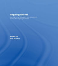 Title: Mapping Worlds: International Perspectives on Social and Cultural Geographies, Author: Rob Kitchin