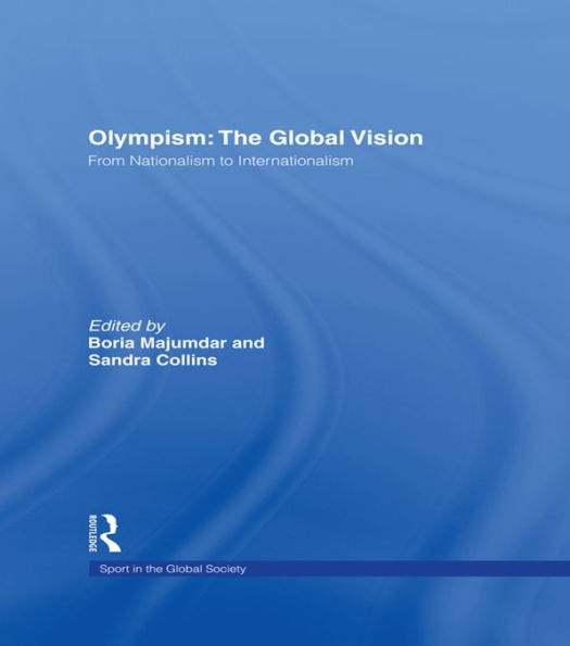 Olympism: The Global Vision: From Nationalism to Internationalism