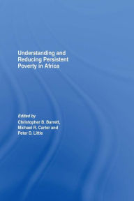 Title: Understanding and Reducing Persistent Poverty in Africa, Author: Christopher B. Barrett