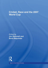Title: Cricket, Race and the 2007 World Cup, Author: Boria Majumdar