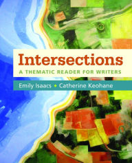 Title: Intersections: Thematic Reader for Writers, Author: Emily Isaacs