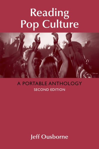 Reading Pop Culture: A Portable Anthology / Edition 2