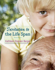 Title: Invitation to the Life Span / Edition 3, Author: Kathleen Stassen Berger