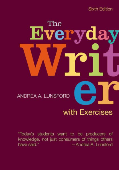 The Everyday Writer with Exercises / Edition 6