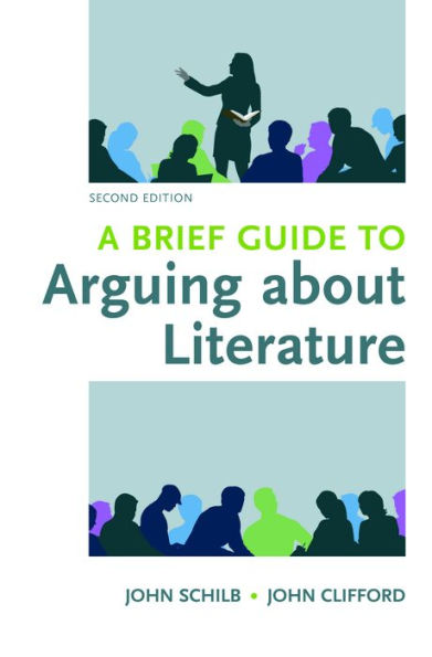A Brief Guide to Arguing about Literature / Edition 2