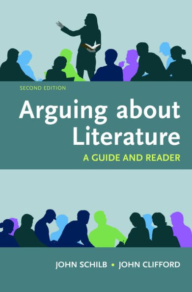 Arguing About Literature: A Guide and Reader / Edition 2