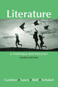 Title: Literature: A Portable Anthology / Edition 4, Author: Janet E. Gardner