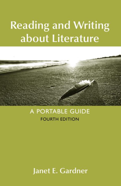 Reading and Writing About Literature / Edition 4
