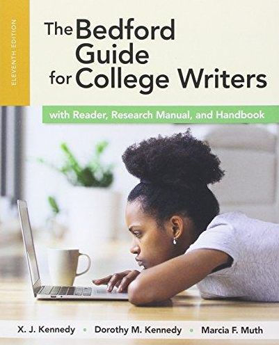 The Bedford Guide for College Writers with Reader, Research Manual, and Handbook