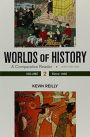 Worlds of History, Volume 2: A Comparative Reader, Since 1400 / Edition 6