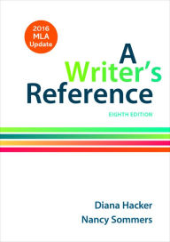 Title: A Writer's Reference with 2016 MLA Update / Edition 8, Author: Diana Hacker