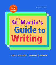 Title: The St. Martin's Guide to Writing with 2016 MLA Update / Edition 11, Author: Rise B. Axelrod