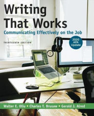 Title: Writing That Works: Communicating Effectively on the Job with 2020 APA Update, Author: Walter Oliu