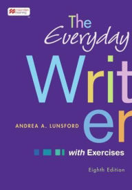 Title: The Everyday Writer with Exercises, Author: Andrea Lunsford