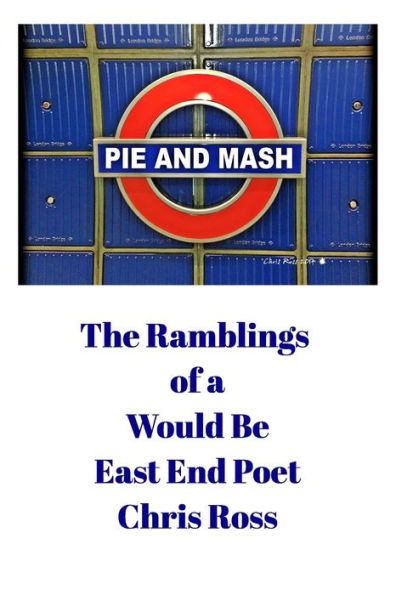 The Ramblings of a Would Be East End Poet: Pie and Mash