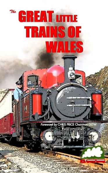 Great Little Trains of Wales: The Great Little Trains of Wales