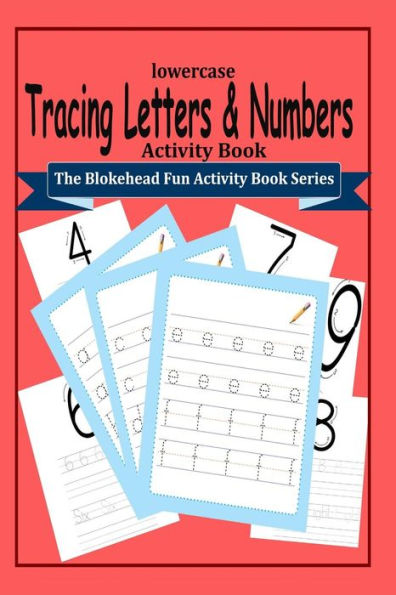 Tracing Letters and Numbers Activity Book: (The Blokehead Fun Activity Book Series)