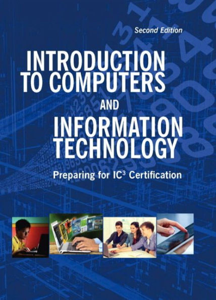 Introduction to Computers and Information Technology / Edition 2