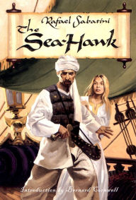 Title: The Sea-Hawk, Author: Rafael Sabatini