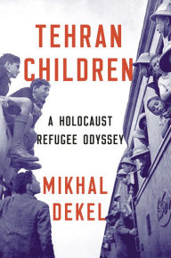 Title: In the East: How My Father and a Quarter Million Polish Jews Survived the Holocaust, Author: Mikhal Dekel