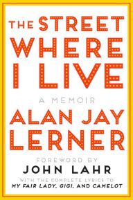Title: The Street Where I Live, Author: Alan J. Lerner