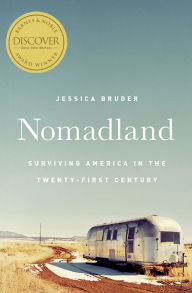 Free books downloadable pdf Nomadland: Surviving America in the Twenty-First Century by Jessica Bruder ePub MOBI RTF