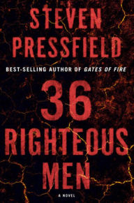 Title: 36 Righteous Men, Author: Steven Pressfield