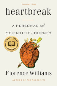 Heartbreak: A Personal and Scientific Journey