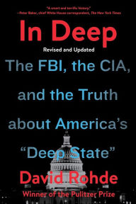 Free ebooks downloads for ipad In Deep: The FBI, the CIA, and the Truth about America's English version by David Rohde